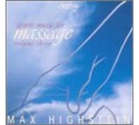 Highstein, Max - Vol. 3-Gentle Music for Massag
