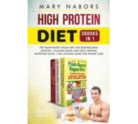 Hight Protein Diet (3 Books In 1) (ebook)