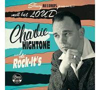 Hightone,Charlie & the Rock-It'S - Small Out Loud! [Vinilo]