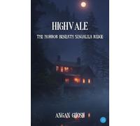 Highvale - The Horror Beneath Singalila Ridge
