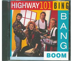Highway 101 - Bing Bang Boom