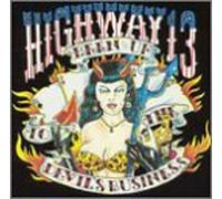 Highway 13 - Been Up to the Devil's Busines