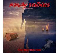 Highway sentinels - The waiting fire