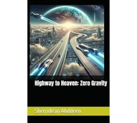 Highway to Heaven: Zero Gravity
