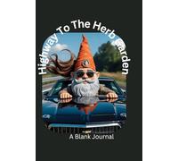 Highway To The Herb Garden: Where the Basil is Fresh and the Engines are Loud