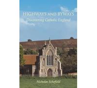 Highways and Byways: Discovering Catholic England