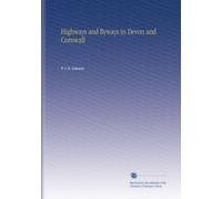 Highways and Byways in Devon and Cornwall