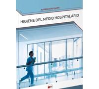 HIGIENE DEL MEDIO HOSPITALARIO Y LIMPIEZA DEL MATERIAL: CORRESPONdiente al CFGM CUIDADOS AUXILIARES DE ENFERMERÍA