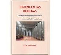 Higiene en las bodegas: Con ejercicios prácticos resueltos