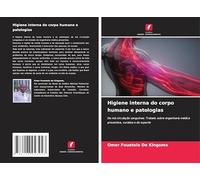 Higiene interna do corpo humano e patologias: Da má circulação sanguínea. Tratado sobre engenharia médica preventiva, curativa e de suporte