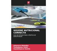 HIGIENE NUTRICIONAL CORRECTA: GUIA DE ESTUDO PARA A PRÁTICA DE QUALIFICAÇÃO
