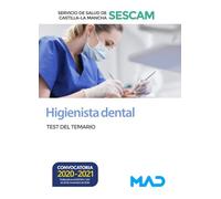 Higienista dental del Servicio de Salud de Castilla-La Mancha (SESCAM). Test del temario