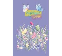 hihglight my words: Floral Notebook Journal for Writing, Notes and Ideas (5.5 x 8.5, 100 Pages)
