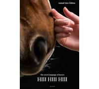 HIII HIII HIII: The Secret Language of Horses (Animal Voice Series)