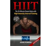 Hiit: The 20-Minute Dream Body with High Intensity Interval Training