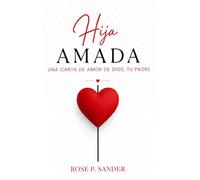 HIJA AMADA: Una carta de amor de Dios, tu Padre