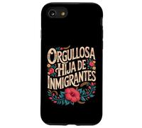 Hija De Inmigrantes Orgullosa Anti Racismo Hija De Inmigrantes Carcasa para iPhone SE (2020) / 7 / 8