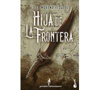 Hija de La Frontera: Premio Minotauro 2023 (Literatura fantástica)