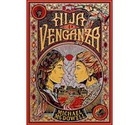 Hija de la venganza: El esperado regreso del autor de Blackwater: 1 (Biblioteca Michael McDowell)