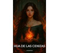 Hija de las Cenizas (EL REINO ROTO)