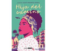 Hija del camino. NUEVO. ENVÍO URGENTE (Librería Agapea)