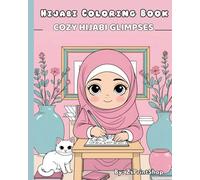 Hijabi Coloring Book: Cozy Hijabi Glimpses