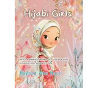 hijabi Girls: Happy Hijabi adventures in Colour