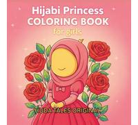 Hijabi Princess Colouring Book for Girls Aged 4-6: Sweet Islamic Princess Designs with Bold, Easy-to-Colour Pages