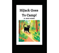 HiJack Goes To Camp (HiJack The Cat)