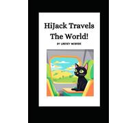 HiJack Travels The World (HiJack The Cat)