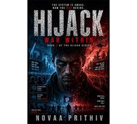 HIJACK : WAR WITHIN: A High Stakes Sci Fi Thriller Where Humanity Faces an Invisible War: 4 (HIJACK Series)