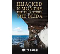 Hijacked for 10 Months, the True Story of the Blida
