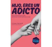Hijo Eres Un Adicto (ebook)