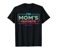Hijo Favorito de mamá, Hija, Hermano, Broma, Soy el Favorito de mamá Camiseta