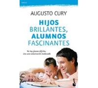Hijos brillantes, alumnos fascinantes: No hay jóvenes difíciles, sino una comunicación inadecuada (Familia)