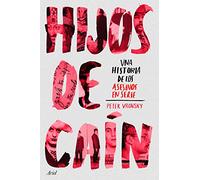 Hijos de Caín: Una historia de los asesinos en serie (Ariel)