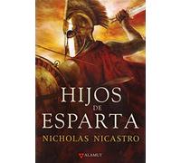 Hijos de Esparta (Alamut Serie Histórica)