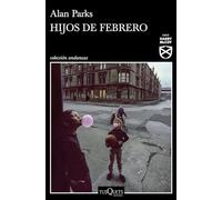 Hijos de febrero: 2 (Andanzas)