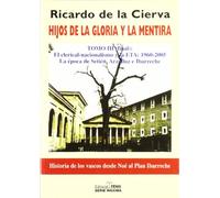 Hijos de la gloria y la mentira III. El clerical - nacionalismo y la ETA (Fondos Distribuidos>Editorial Fenix)