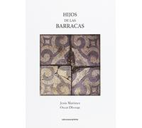 Hijos De Las Barracas: Los niños de Francisco Alegre, en El Carmel de Barcelona (Periodismo Carena)