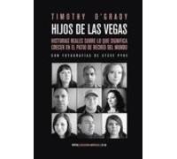 Hijos De Las Vegas: Diez Historias Reales Sobre Lo Que Significa Crece