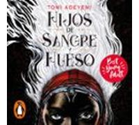 Hijos De Sangre Y Hueso (El Legado De Orïsha 1)