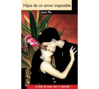 Hijos de un amor imposible: 14 (Algar Joven)