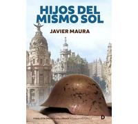 Hijos del mismo sol: 2 (Novela Histórica)