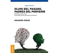 Hijos Del Pasado Padres Del Porvenir