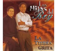Hijos Del Rey - Tierra Grita