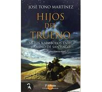 Hijos del trueno. Mitos y símbolos en el Camino de Santiago (DIDASKA)