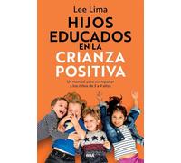 Hijos educados en la crianza positiva (Divulgación)