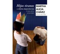 Hijos Tiranos O Débiles Dependientes (ebook)