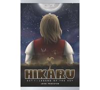 Hikaru: Act 1: Legend of the key (Hikaru: Name above all names)